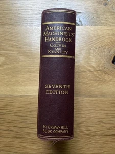 American Machinists Handbook Tool Colvin and Stanley Seventh 7th Edition 1940 - Picture 1 of 12