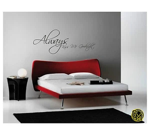 Always Kiss Me Goodnight Vinyl-Wandbild Aufkleber Abziehbild traditionell - Bild 1 von 2