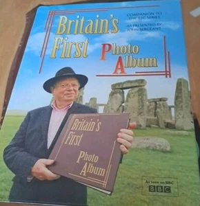 Britain's First Photo Album With John Sergeant -Hardback Book - NEW - Bild 1 von 3