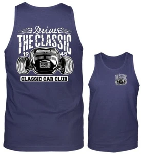 Drive the Classic Hot Rod Oldtimer Oldtimer Fahrzeug Tank Top - Bild 1 von 8