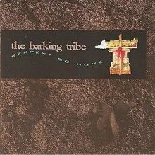 Serpent Go Home von Barking Tribe | CD | Zustand sehr gut - Bild 1 von 2
