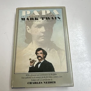 Papa an Intimate Biography of Mark Twain by Susy Clemens First 1st Ed VG HC 1985 - Imagen 1 de 16