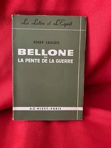 CAILLOIS (Roger) - Bellone, ou la pente de la guerre. A.-G. Nizet, 1963. - Picture 1 of 6