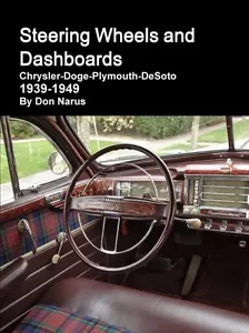Steering Wheels and Dashboards Book ~Chrysler~Dodge~Plymouth~DeSoto~1939-1949 - Bild 1 von 1