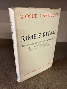 RIME E RITMI Giosuè Carducci Zanichelli 1964 Manara Valgimigli G. Salinari - Picture 1 of 6