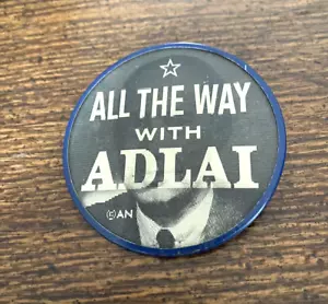 Botón de campaña presidente todo el camino con parpadeo Adlai 2,5" vintage - Imagen 1 de 16