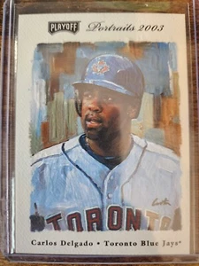 2003 Playoff Portraits Carlos Delgado #70 Toronto Blue Jays - Picture 1 of 2