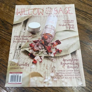 Willow and Sage Magazine Homemade Bath & Body Feb-Apr 2019 by Stampington - Picture 1 of 7