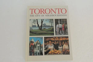 TORONTO, CANADA, THE CITY OF NEIGHBORHOODS, 1984 A KEY PORTER BOOK - Photo 1/3