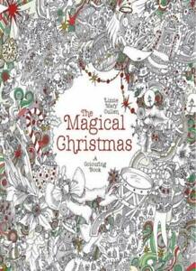 The Magical Christmas: A Colouring Book By Lizzie Mary Cullen