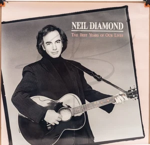 Neil Diamond The Best Years Of Our Lives Promotional Poster - Picture 1 of 5