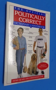 The Official Politically Correct Dictionary and Handbook Henry Beard Chris Cerf - Picture 1 of 2