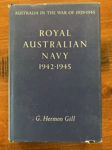 Royal Australian Navy 1942-1945 World War II By G Hermon Gill Volume 2 1968 - Picture 1 of 12