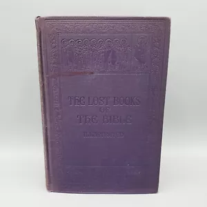 Lost Books of the Bible Translated from Original Tongues 1926 Alpha 4th Print HC - Picture 1 of 17