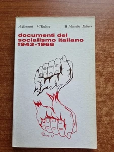BENZONI/TEDESCO -DOCUMENTI DEL SOCIALISMO ITALIANO 1943-1966- MARSILIO - 1968-V - Foto 1 di 2