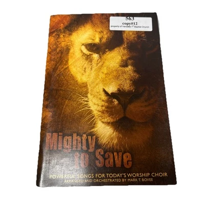 Mighty to Save Powerful Songs for Today's Worship Choir Mark T Bovee Prism Music - Image 1 of 4