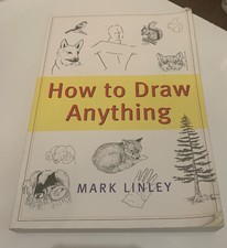 How To Draw Anything, Linley, Mark