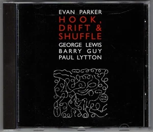 Evan Parker - Hook, Drift & Shuffle (George Lewis, Barry Guy, Paul Lytton) CD - Picture 1 of 2