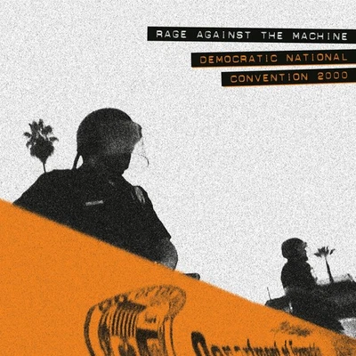 Rage Against the Mac Democratic National Convention 2000 (Black Friday 2 (Vinyl) - Image 1 of 2