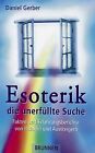 Esoterik, Die Unerfüllte Suche. Fakten Und Erfah... | Book | Condition Very Good