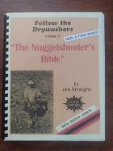 Follow the Drywashers 3 The Nuggetschooter's Bible by Jim Straight Gold Mining - Imagen 1 de 12
