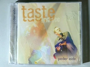 Peder Eide - Taste and See CD 2006 Worship Christian Taste Label - Picture 1 of 2