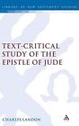 A Text-Critical Study Of The Epistle Of Jude By Charles Landon (English) Hardcov