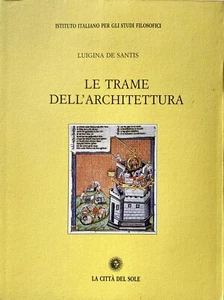 LUIGINA DE SANTIS LE TRAME DELL'ARCHITECTURA LA CITY DEL SOLE 2000 - Bild 1 von 12