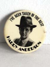 Harry Anderson Pin, I'VE BEEN HAD BY THE BEST, Original 80s Button, Collectible