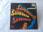 Desirable Record. Doc & Prohibition - Superman - Bocaccio Label 45 In P/S - 1972