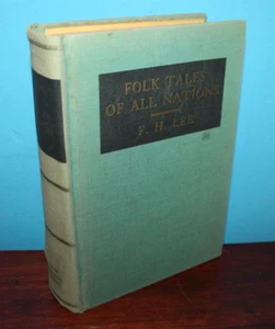 Folk Tales of All Nations by F.H. Lee (1930) Hardcover - Picture 1 of 2