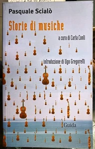 (Musica) P. Scialò - STORIE DI MUSICHE - I EDIZIONE - Guida 2010 - Imagen 1 de 1