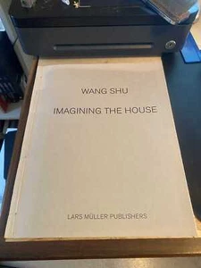Wang Shu: Imagining the House 2013 Very Good Architecture Design Art 1st PB - Picture 1 of 1