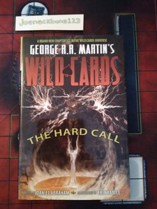 George R.R. Martin's Wild Cards : The Hard Call *NEW* Hardcover First Printing!!