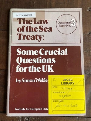 The Law of the Sea Treaty: Some Crucial Questions for the UK PB Simon Webley - Image 1 of 4