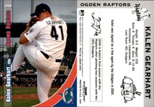 Kalen Gearhart 2006 Grandstand Ogden Raptors #NNO Card *AutographDen*