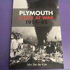 Plymouth: A City at War - 9780752489650