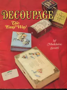 Decoupage The Easy Way Madelaine Smith Instruction Book - Foto 1 di 3