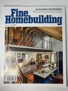 Fine Homebuilding Magazine ISSUE 324  JULY 2024 AN OLD BARN IS TRANSFORMED - Picture 1 of 1