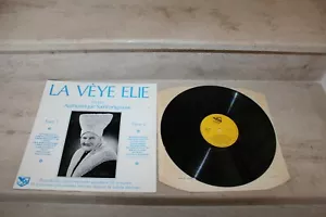LP Vinyl 33t LA VEYE ELIE 85 ans Authentique Saintongeaise VDS 159 - Foto 1 di 2