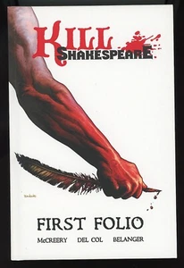 Kill Shakespeare: First Folio HC Limited Edition Signed Anthony Del Col  56/100 - Picture 1 of 10