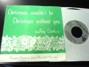Roy Clark - Christmas Wouldn't Be Christmas Without You 45 w/ Picture Sleeve - Picture 1 of 2