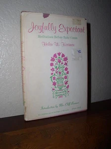 Joyfully Expectant by Helen W. Kooiman (HC,DJ,1966,SIGNED) - Picture 1 of 1