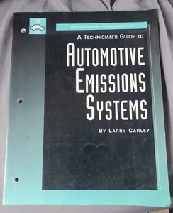 A Technician's Guide to Automotive Emissions Systems by Larry W. Carley PB Book - Picture 1 of 9
