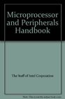 Microprocessor and Peripherals Handbook [Paperback] The Staff of Intel Corporat