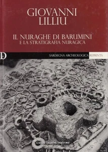 Giovanni Lilliu - Il nuraghe di Barumini e la stratigrafia nuragica - Foto 1 di 4
