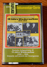 Dokumentar-Serie 10 JAHRE WIEDERAUFBAU 1945-1954 (Miller International) MC