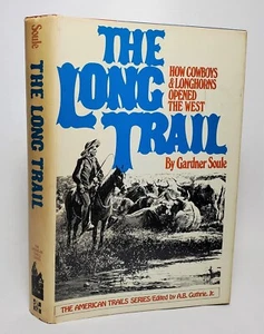 The Long Trail by Gardner Soule 1976 First Edition First Printing HC$DJ - Picture 1 of 12