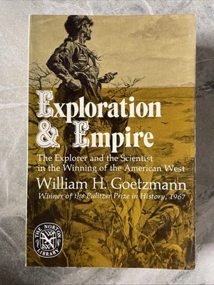 Exploration and Empire : The Explorer and the Scientist in the Winning of the... - Image 1 of 4