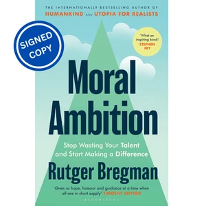 Signed Book - Moral Ambition by Rutger Bregman First Edition 1st Print - Picture 1 of 3